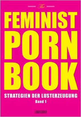 Feminist Porn Book 1